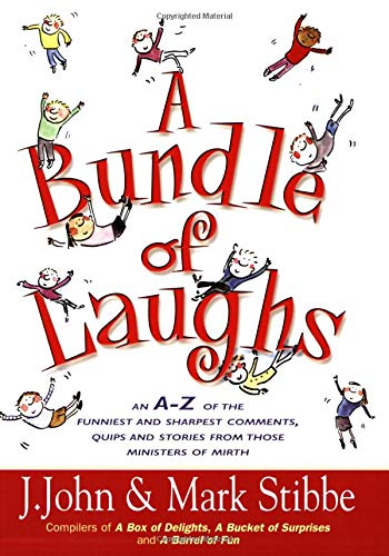 9780825460791: A Bundle of Laughs: An A-Z of the Funniest and Sharpest Comments, Quips, and Stories
