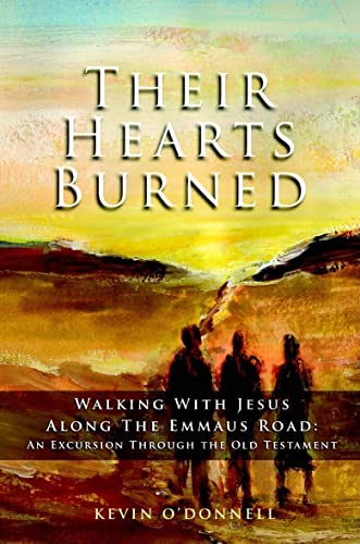 Beispielbild fr Their Hearts Burned: Walking with Jesus Along the Emmaus Road: An Excursion Through the Old Testament zum Verkauf von WorldofBooks