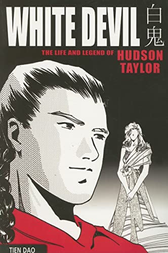 Beispielbild fr White Devil: The Life and Legend of Hudson Taylor zum Verkauf von Half Price Books Inc.
