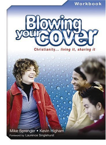 9780825461408: Blowing Your Cover: Workbook: Christianity . . . Living It, Sharing It