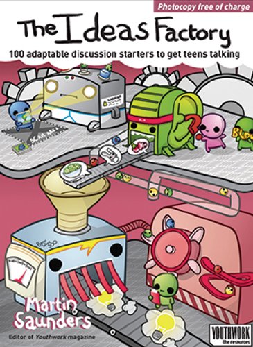 Stock image for The Ideas Factory: 100 Adaptable Discussion Starters to Get Teens Talking for sale by WorldofBooks