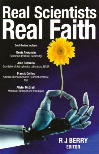 Imagen de archivo de Real Scientists, Real Faith a la venta por Better World Books: West