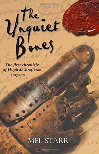 Beispielbild fr The Unquiet Bones : The First Chronicle of Hugh de Singleton, Surgeon zum Verkauf von Better World Books