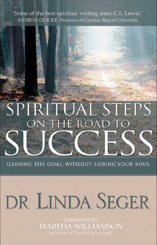 Imagen de archivo de Spiritual Steps on the Road to Success: Gaining the Goal Without Losing Your Soul a la venta por ThriftBooks-Atlanta