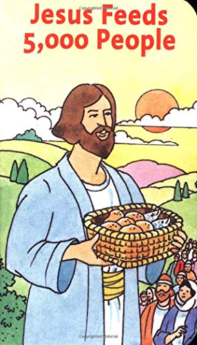 9780825472305: Jesus Feeds 5000 People