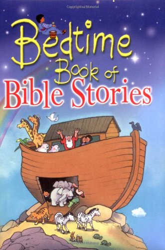 Beispielbild fr Bedtime Book of Bible Stories zum Verkauf von Wonder Book