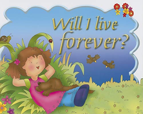Stock image for Will I Live Forever? for sale by Hawking Books