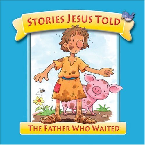 Beispielbild fr The Father Who Waited (Stories Jesus Told) zum Verkauf von WorldofBooks