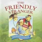 Beispielbild fr The Friendly Stranger (Stories Jesus Told) zum Verkauf von WorldofBooks
