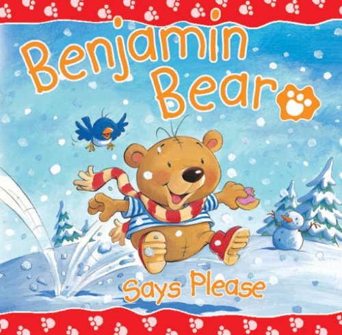 Beispielbild fr Benjamin Bear Says Please zum Verkauf von Wonder Book