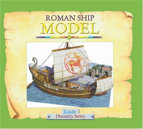 Beispielbild fr Roman Ship Model (Candle Discovery Series) zum Verkauf von HPB Inc.