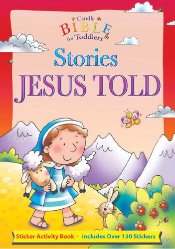 Stock image for Stories Jesus Told [With Over 130 Stickers] (Candle Bible for Toddlers) for sale by Orbiting Books