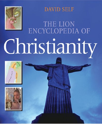 Stock image for The Lion Encyclopedia of Christianity for sale by Better World Books