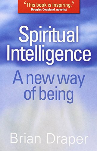 Beispielbild fr Spiritual Intelligence: A New Way of Being zum Verkauf von WorldofBooks