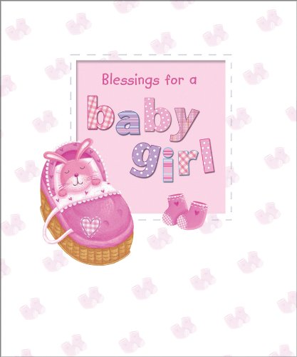 Beispielbild fr Blessings for a Baby Girl zum Verkauf von Better World Books