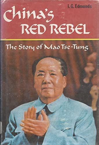 Beispielbild fr China's Red Rebel : The Story of Mao Ts-Tung zum Verkauf von Better World Books
