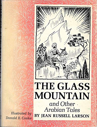 Stock image for The Glass Mountain, and Other Arabian Tales. for sale by Once Upon A Time Books