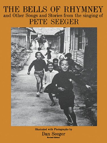 Beispielbild fr The Bells of Rhymney and Other Songs and Stories from the Singing of Pete Seeger zum Verkauf von WorldofBooks