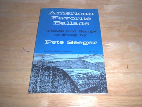 Beispielbild fr AMERICAN FAVORITE BALLADS; Tunes and songs as sung by Pete Seeger zum Verkauf von Second Life Books, Inc.