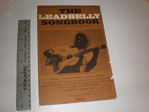 9780825600425: The Leadbelly Songbook: The Ballads, Blues, and Folksongs of Huddie Ledbetter