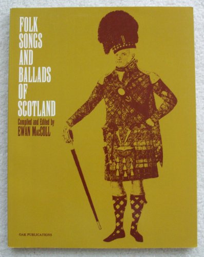 Beispielbild fr Folk Songs and Ballads of Scotland zum Verkauf von Wizard Books