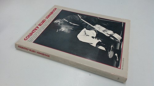 Country Blues Songbook (9780825601378) by Stefan Grossman; Hal Grossman; Stephen Calt