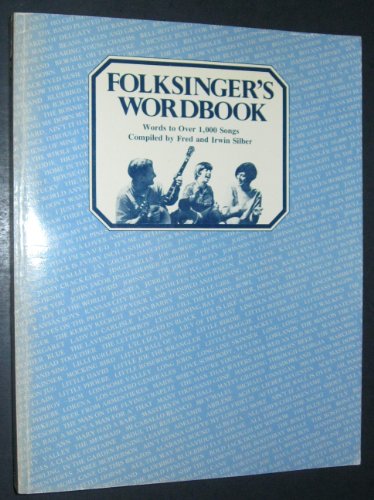 Imagen de archivo de Folksinger's Wordbook a la venta por Books of the Smoky Mountains