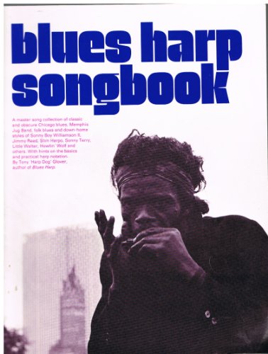 Stock image for Blues Harp Songbook for sale by ThriftBooks-Dallas