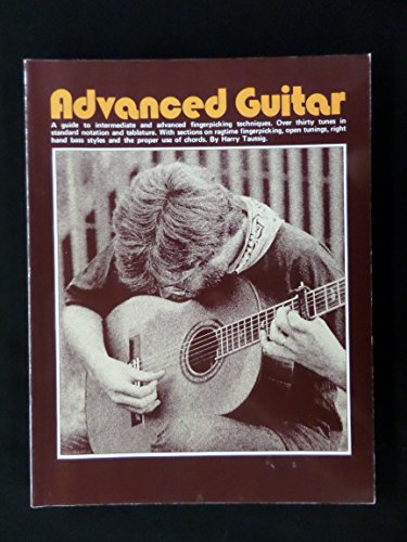 9780825601637: Advanced Guitar: A Guide to Intermediate and Advanced Fingerpicking Techniques - Over Thirty Tunes