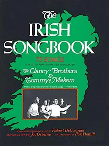 Stock image for The Irish Songbook (Vocal Songbooks): 75 Songs (Songs collected , adapted and have been sung by The Clancy Brothers and Tommy Makem ; The Irish Echo) for sale by HPB-Emerald