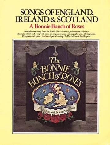 The Bonnie Bunch of Roses. Songs of England, Ireland & Scotland (Vocal Songbooks)