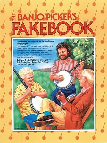 The Banjo Pickers Fake Book: The Ultimate Sourcebook for the Traditional Banjo Player (9780825602719) by [???]