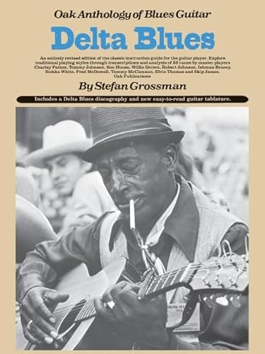 Stock image for Delta Blues: Oak Anthology of Blues Guitar for sale by Reliant Bookstore