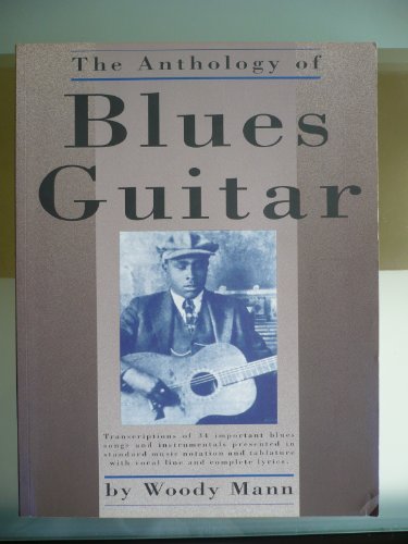 Beispielbild fr The Anthology of Blues Guitar zum Verkauf von GoldBooks