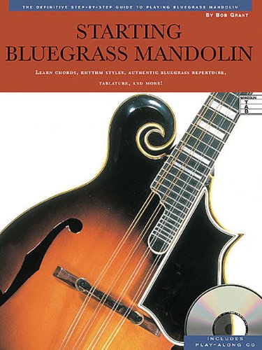 9780825603518: Starting Bluegrass Mandolin: The Definitive Step-by-Step Guide to Playing Bluegrass Mandolin