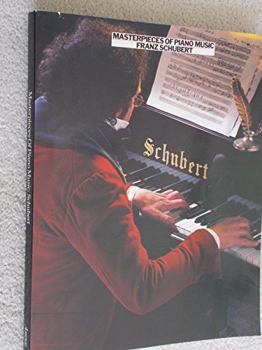 9780825610875: Masterpieces of Piano Music: Schubert