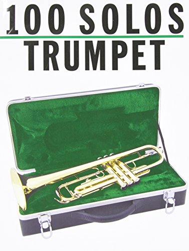9780825610967: 100 Solos: Trumpet