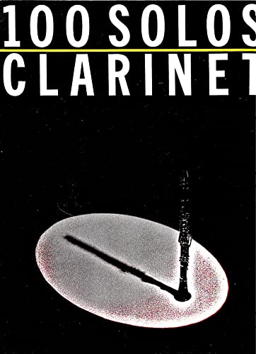 Imagen de archivo de 100 Solos : For Clarinet a la venta por Better World Books