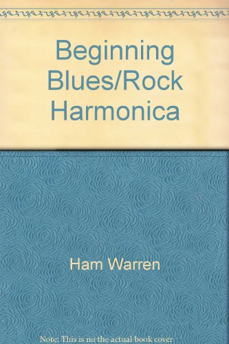 9780825611544: Beginning Blues/Rock Harmonica