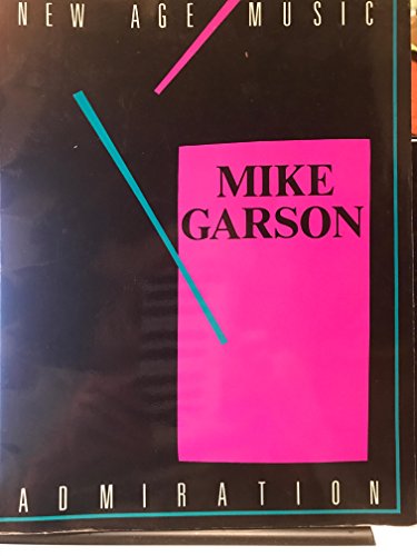 Imagen de archivo de New Age Music: Mike Garson, Admiration a la venta por Ergodebooks