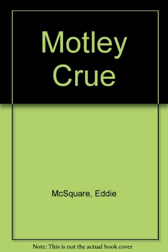 9780825613012: Motley Crue