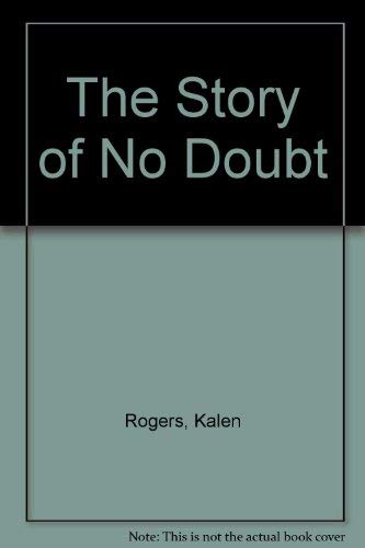 Beispielbild fr No Doubt: The Story Of. zum Verkauf von ThriftBooks-Dallas