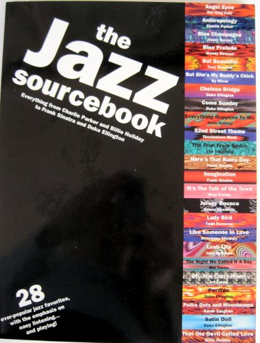 Stock image for The Jazz Sourcebook 28 ever populars jazz favourites with the emphasis on easy listening and playing for sale by Lime Works: Books Art Music Ephemera Used and Rare
