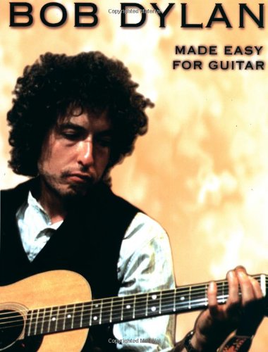 Stock image for Bob Dylan - Made Easy for Guitar for sale by ThriftBooks-Dallas