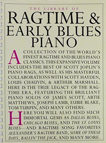 Stock image for LIBRARY OF RAGTIME AND EARLY BLUES PIANO for sale by ARD Books