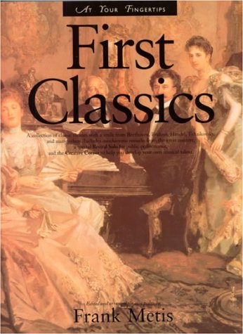 Beispielbild fr First Classics (At Your Fingertips. Series) zum Verkauf von Irish Booksellers