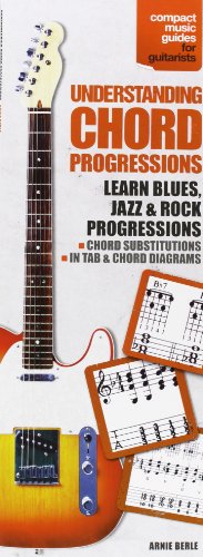 Stock image for Understanding Chord Progressions for Guitar: Compact Music Guides Series for sale by Wonder Book