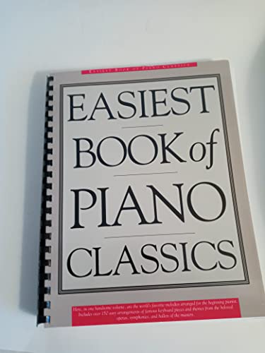 Easiest Book of Piano Classics (9780825615962) by Ludwig Van Beethoven; Johann Sebastian Bach; Johannes Brahams; Alexander Borodin; Frederic Chopin; Leo Delibes; Anton Diabellie; Antonin Dvorak;...