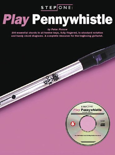 9780825616440: Step One: Play Pennywhistle (Step One Teach Yourself)