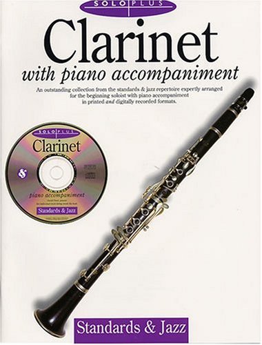 Beispielbild fr Solo Plus: Standards & Jazz: Clarinet With Piano Accompaniment zum Verkauf von Ergodebooks